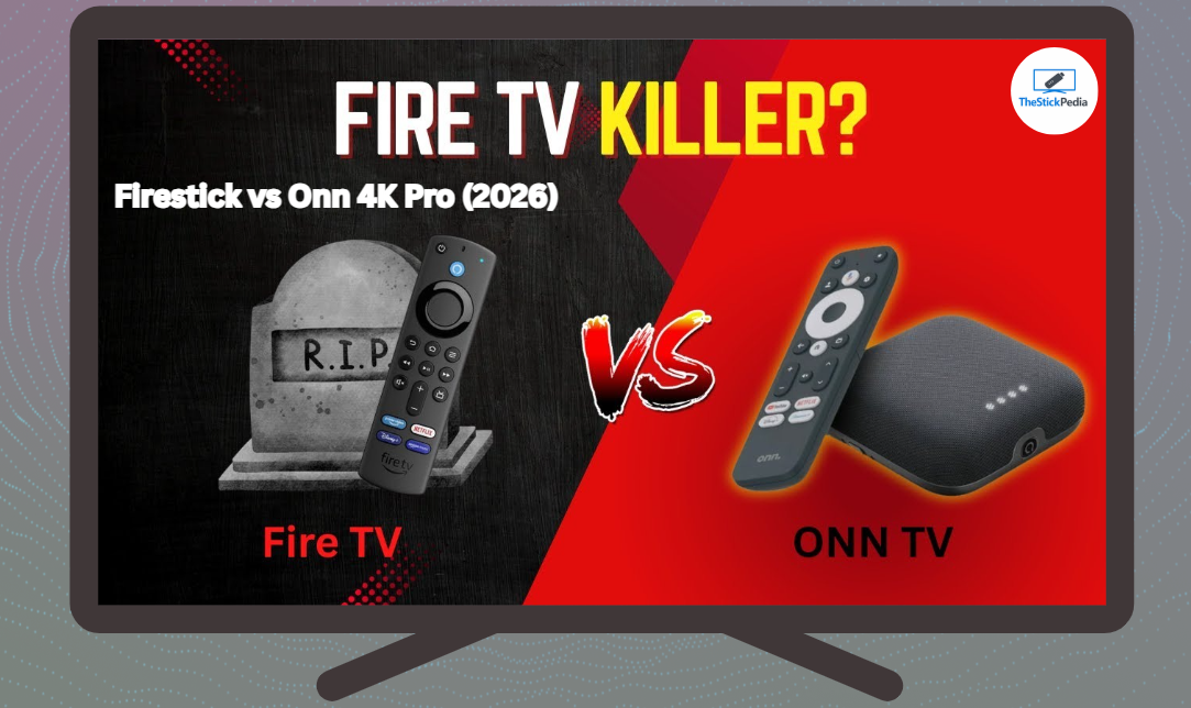 Firestick vs Onn 4K Pro (2026)
