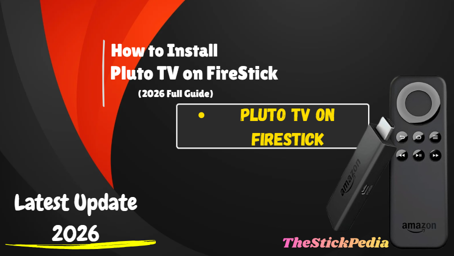 How to Install Pluto TV on FireStick (2026 Guide)
