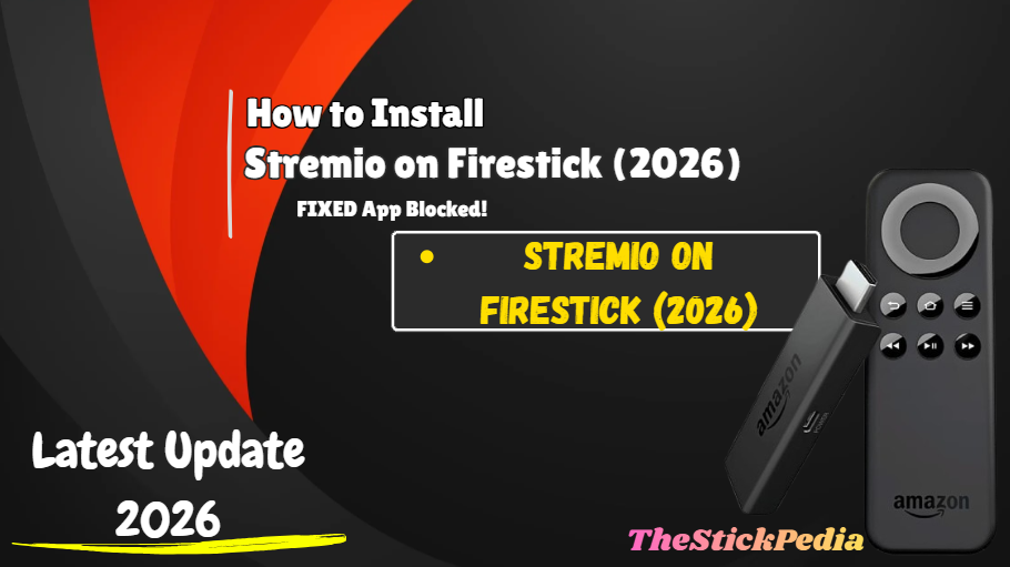How to Install Stremio on Firestick (2026) – FIXED App Blocked!