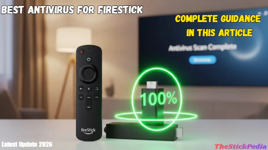 Best Antivirus for FireStick