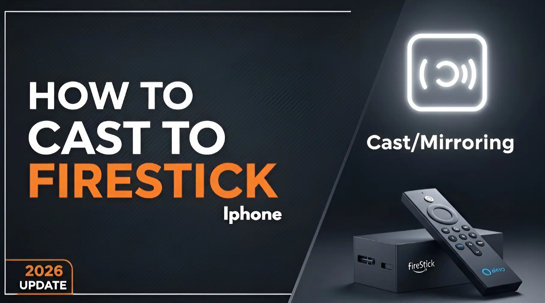 cast iPhone to FireStick 2026