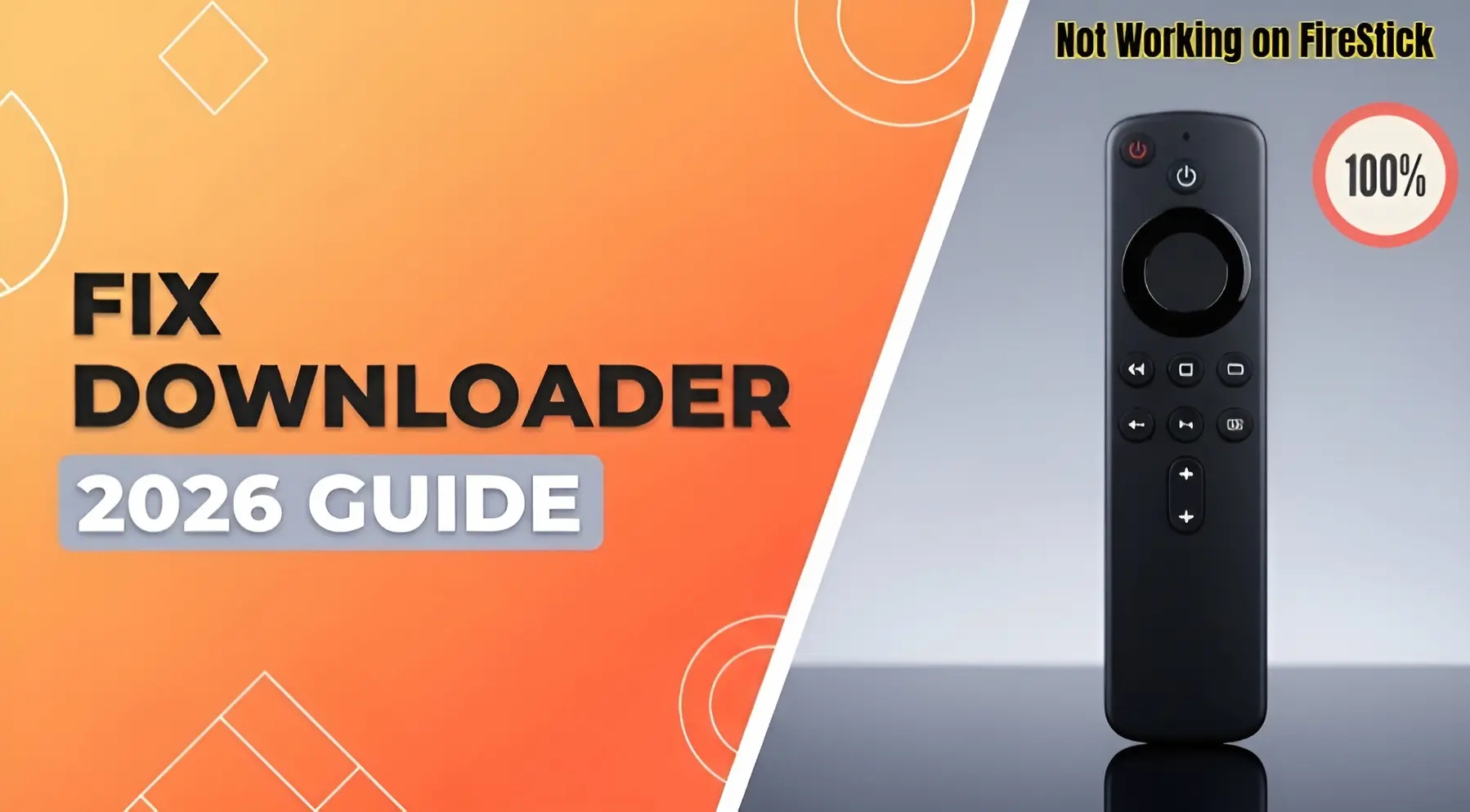 fix Downloader app not working on FireStick 2026